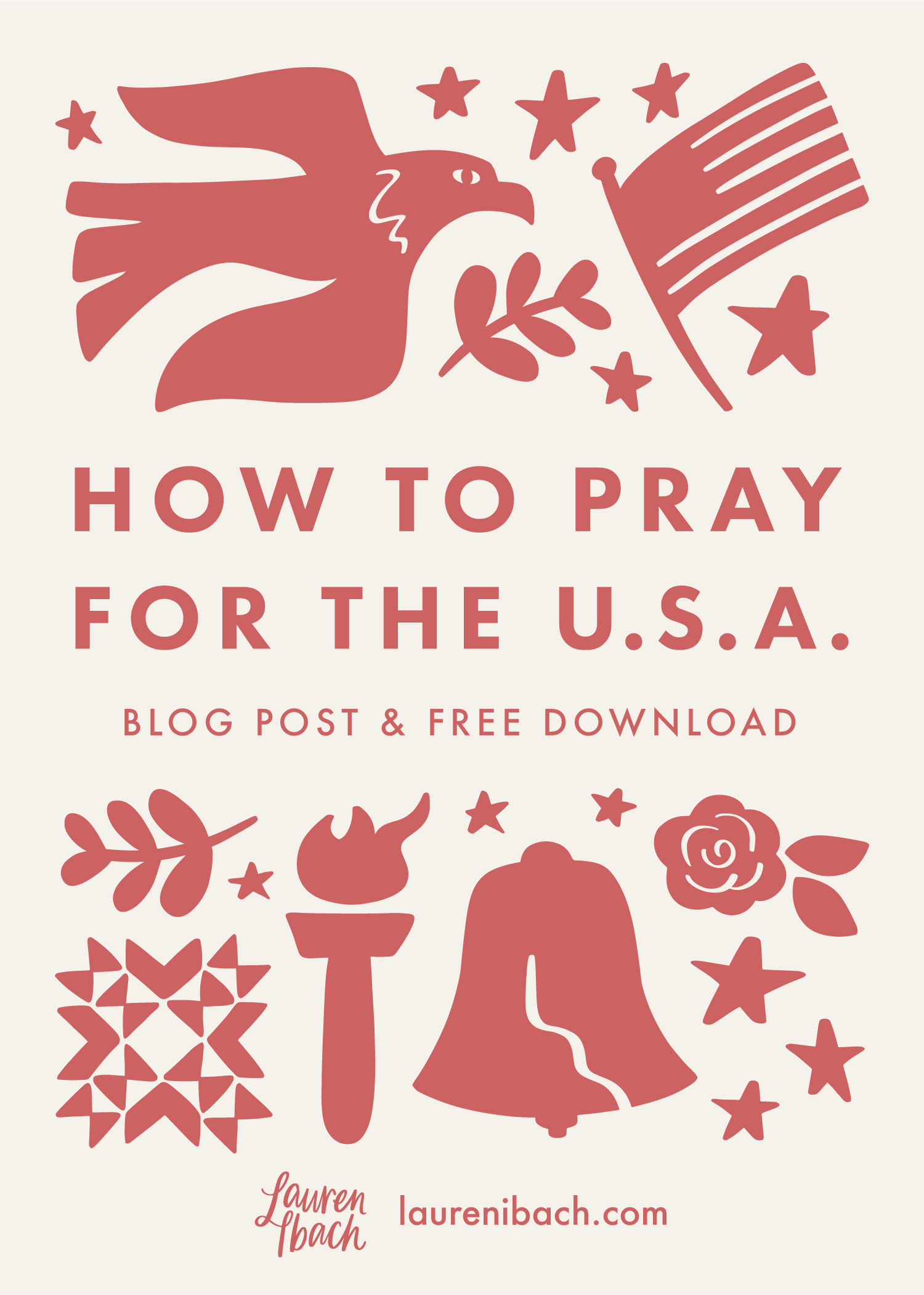 How to Pray for Your Country | 3 Steps to Pray for the USA • Lauren Ibach
